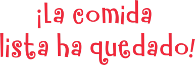 Subtitulo: la Comida Lista ha Quedado